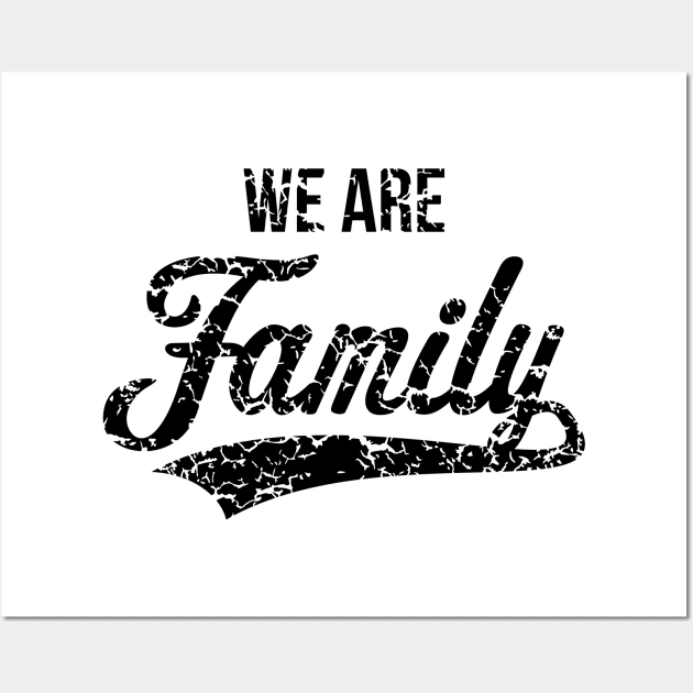 We Are Family (Parents / Father / Mother / Children / Vintage / Black) Wall Art by MrFaulbaum